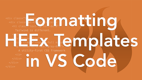 Formatting Heex Templates In Vscode