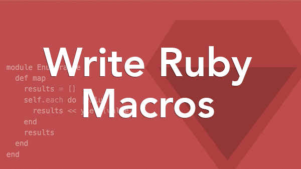 Ruby Macros